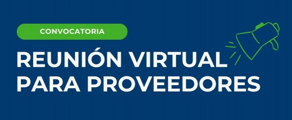 REUNIÓN VIRTUAL PARA PROVEEDORES - MARTES 29 DE AGOSTO